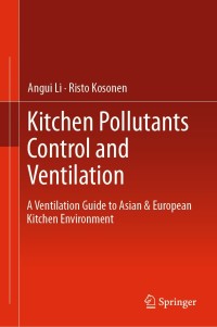 صورة الغلاف: Kitchen Pollutants Control and Ventilation 9789811364952