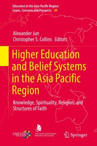 Titelbild: Higher Education and Belief Systems in the Asia Pacific Region 9789811365317