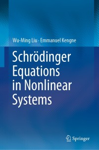 Cover image: Schrödinger Equations in Nonlinear Systems 9789811365805