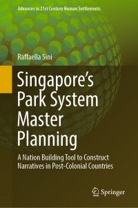 Cover image: Singapore’s Park System Master Planning 9789811367441