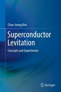 Cover image: Superconductor Levitation 9789811367670