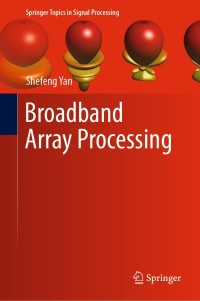 Cover image: Broadband Array Processing 9789811368011