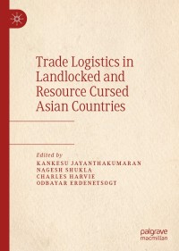 Omslagafbeelding: Trade Logistics in Landlocked and Resource Cursed Asian Countries 9789811368134