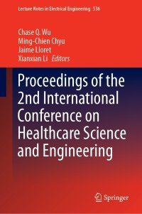 Titelbild: Proceedings of the 2nd International Conference on Healthcare Science and Engineering 9789811368363