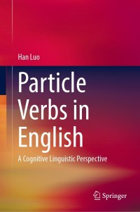 Immagine di copertina: Particle Verbs in English 9789811368530