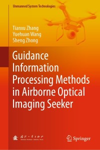 Titelbild: Guidance Information Processing Methods in Airborne Optical Imaging Seeker 9789811369933