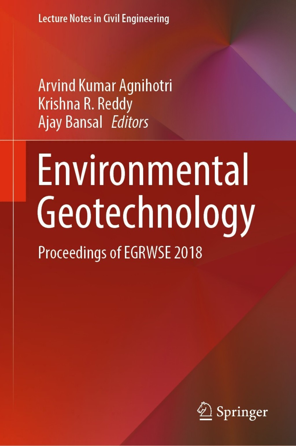 Environmental Geotechnology Proceedings of EGRWSE 2018