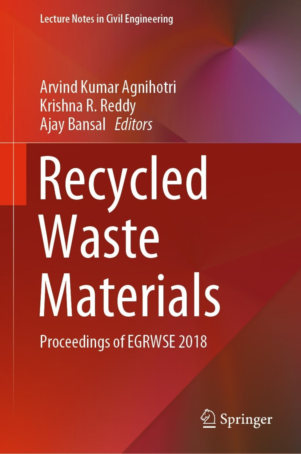 Recycled Waste Materials Proceedings of EGRWSE 2018