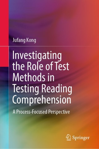 Imagen de portada: Investigating the Role of Test Methods in Testing Reading Comprehension 9789811370205