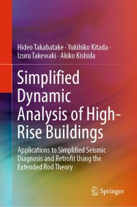 表紙画像: Simplified Dynamic Analysis of High-Rise Buildings 9789811371844