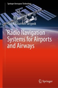 Imagen de portada: Radio Navigation Systems for Airports and Airways 9789811372001
