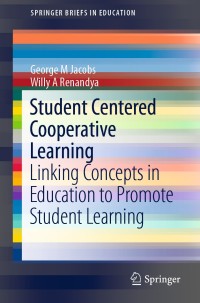 Cover image: Student Centered Cooperative Learning 9789811372124