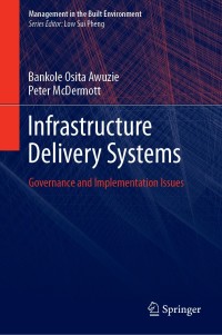 Cover image: Infrastructure Delivery Systems 9789811372902