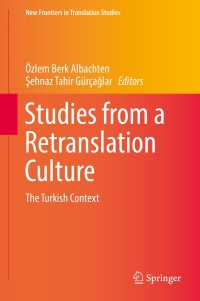 Immagine di copertina: Studies from a Retranslation Culture 9789811373138