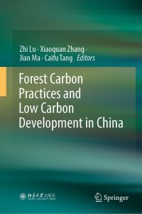 Omslagafbeelding: Forest Carbon Practices and Low Carbon Development in China 9789811373633