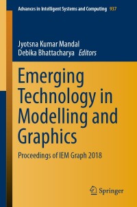 Cover image: Emerging Technology in Modelling and Graphics 9789811374029