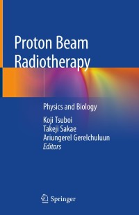 Titelbild: Proton Beam Radiotherapy 9789811374531
