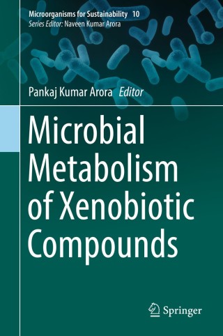 Cover image: Microbial Metabolism of Xenobiotic Compounds 9789811374616