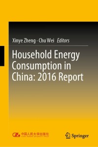 Titelbild: Household Energy Consumption in China: 2016 Report 9789811375224