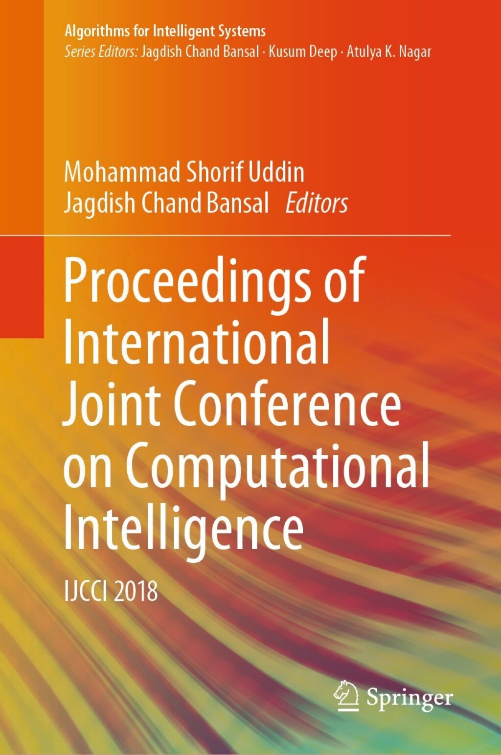 Proceedings of International Joint Conference on Computational Intelligence IJCCI 2018