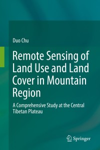 Imagen de portada: Remote Sensing of Land Use and Land Cover in Mountain Region 9789811375798