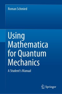 Imagen de portada: Using Mathematica for Quantum Mechanics 9789811375873