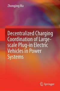 Cover image: Decentralized Charging Coordination of Large-scale Plug-in Electric Vehicles in Power Systems 9789811376511