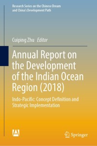 Omslagafbeelding: Annual Report on the Development of the Indian Ocean Region (2018) 9789811376924