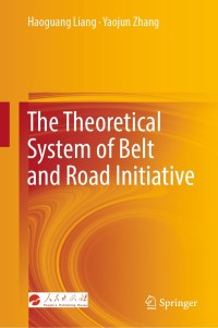 Titelbild: The Theoretical System of Belt and Road Initiative 9789811377006