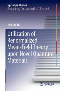 Imagen de portada: Utilization of Renormalized Mean-Field Theory upon Novel Quantum Materials 9789811378232