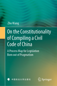 Omslagafbeelding: On the Constitutionality of Compiling a Civil Code of China 9789811378997