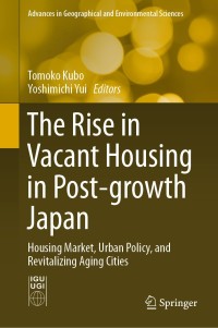 Cover image: The Rise in Vacant Housing in Post-growth Japan 9789811379192