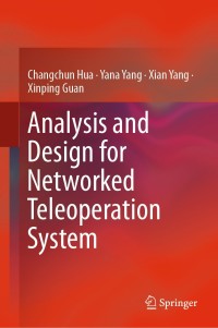 Cover image: Analysis and Design for Networked Teleoperation System 9789811379352