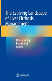 Immagine di copertina: The Evolving Landscape of Liver Cirrhosis Management 9789811376634