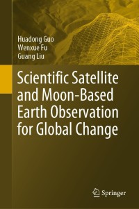 Cover image: Scientific Satellite and Moon-Based Earth Observation for Global Change 9789811380303