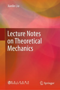 Cover image: Lecture Notes on Theoretical Mechanics 9789811380341