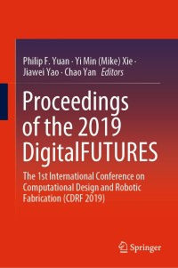 Imagen de portada: Proceedings of the 2019 DigitalFUTURES 9789811381522