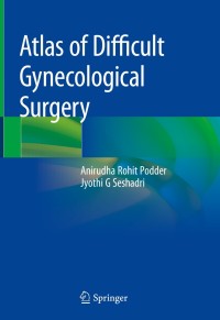 صورة الغلاف: Atlas of Difficult Gynecological Surgery 9789811381720