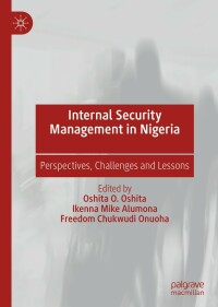 Cover image: Internal Security Management in Nigeria 9789811382147