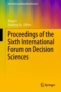Imagen de portada: Proceedings of the Sixth International Forum on Decision Sciences 9789811382284