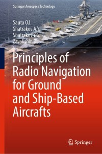 Cover image: Principles of Radio Navigation for Ground and Ship-Based Aircrafts 9789811382925