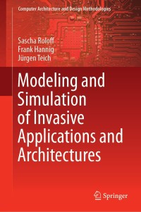 Imagen de portada: Modeling and Simulation of Invasive Applications and Architectures 9789811383861