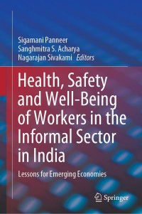 Imagen de portada: Health, Safety and Well-Being of Workers in the Informal Sector in India 9789811384202