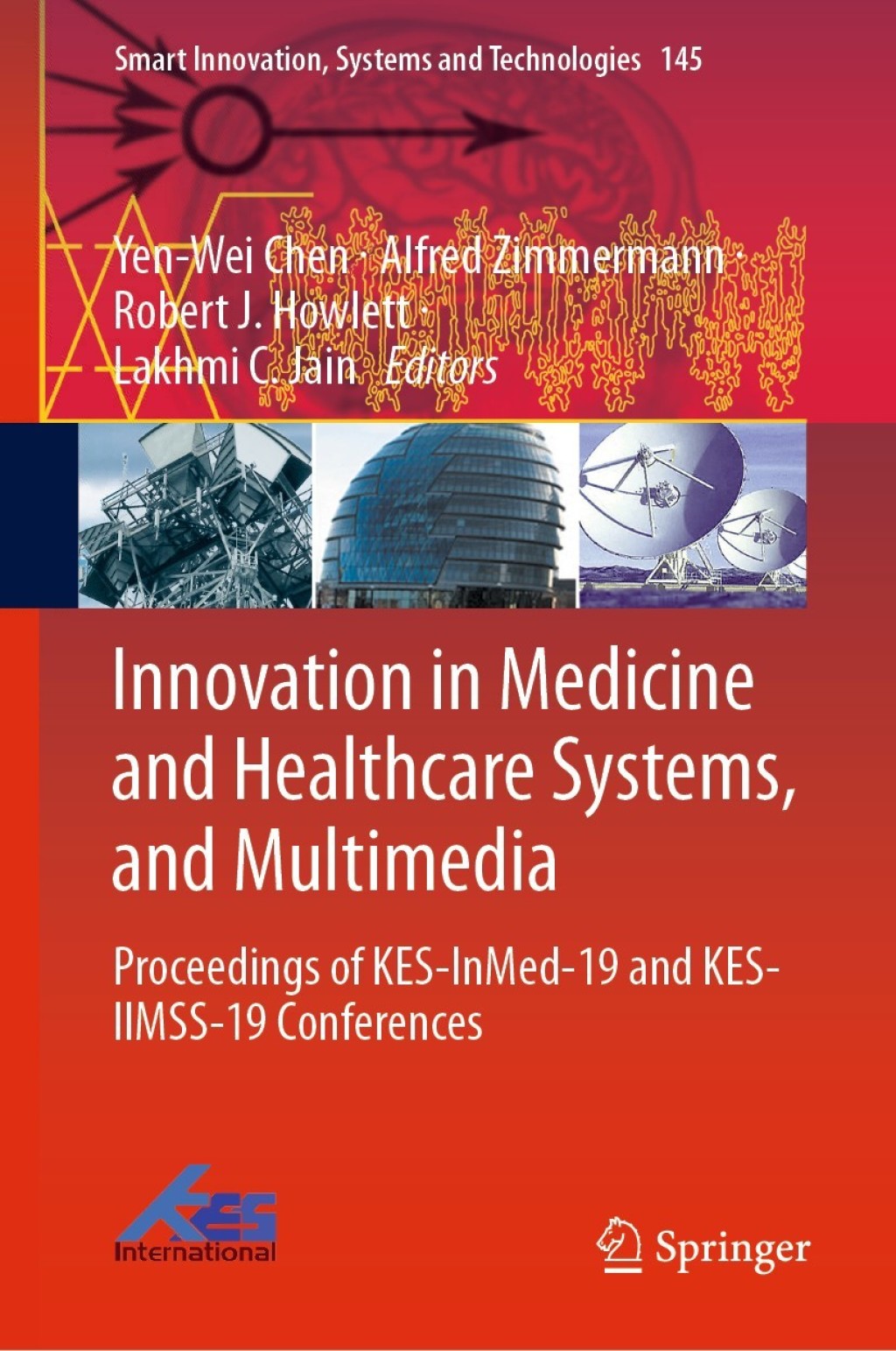 Innovation in Medicine and Healthcare Systems, and Multimedia Proceedings of KES-InMed-19 and KES-IIMSS-19 Conferences