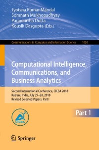 صورة الغلاف: Computational Intelligence, Communications, and Business Analytics 9789811385773