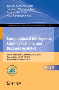 Cover image: Computational Intelligence, Communications, and Business Analytics 9789811385803