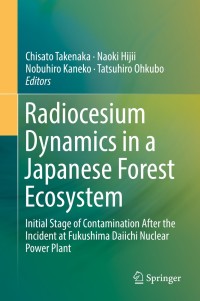Titelbild: Radiocesium Dynamics in a Japanese Forest Ecosystem 9789811386053