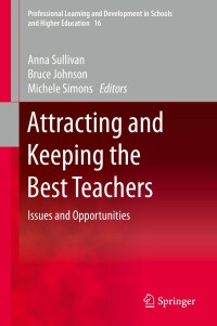 Omslagafbeelding: Attracting and Keeping the Best Teachers 9789811386206