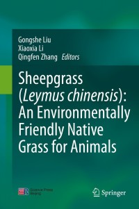 Imagen de portada: Sheepgrass (Leymus chinensis): An Environmentally Friendly Native Grass for Animals 9789811386329