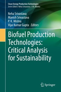 Cover image: Biofuel Production Technologies: Critical Analysis for Sustainability 1st edition 9789811386367